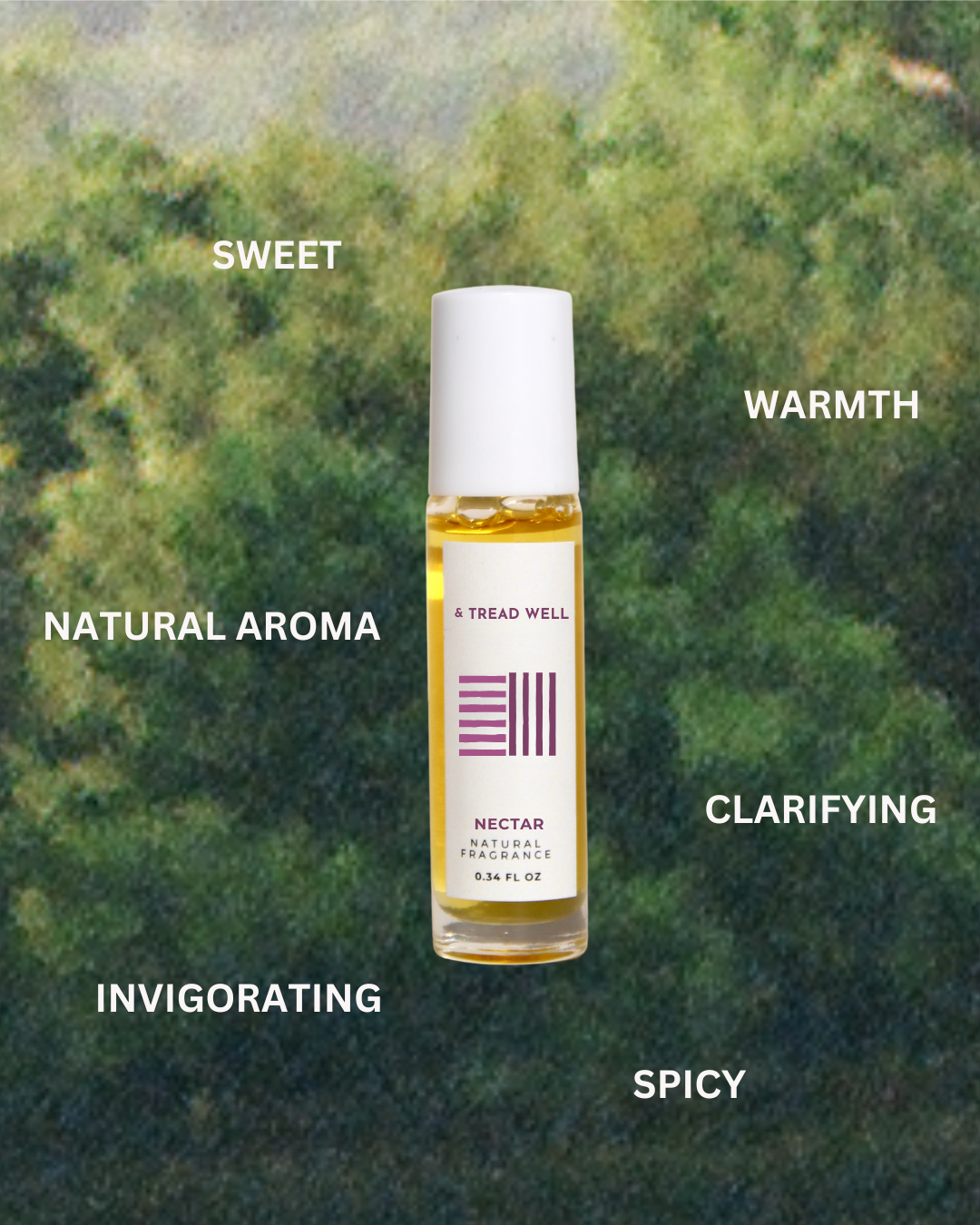 A small roll-on bottle labeled "Natural Fragrance - Nectar" by & Tread Well stands upright against blurred green foliage, surrounded by words: SWEET, WARMTH, NATURAL AROMA, CLARIFYING, INVIGORATING, and spicy fragrance.