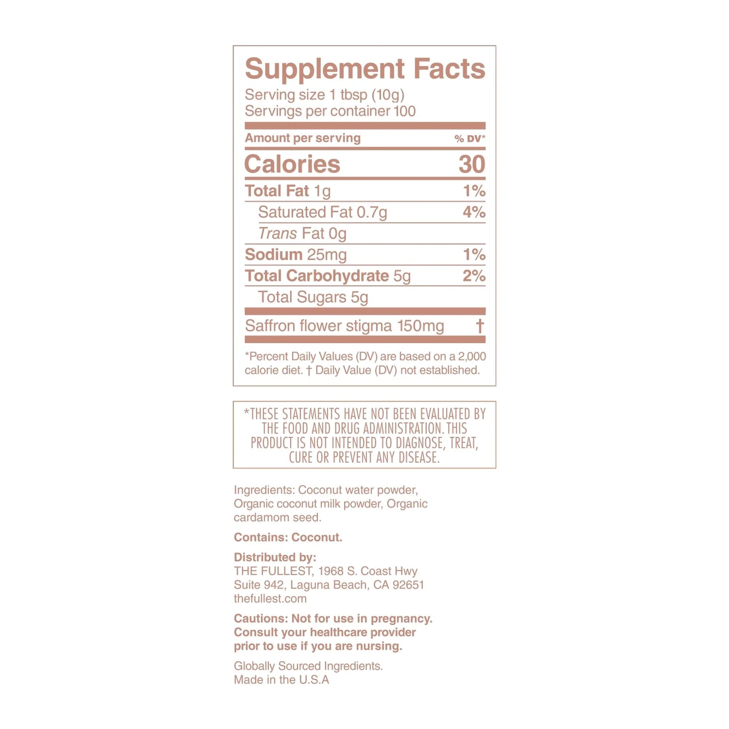 Supplement Facts label on a white background for Warm Feelings 100-Day Supply by THE FULLEST, highlighting servings per container, calories, and nutrient breakdown. Includes ingredients such as coconut water powder, milk powder, and saffron, known for enhancing mood and promoting restorative sleep. Distribution information and health disclaimers are listed at the bottom.