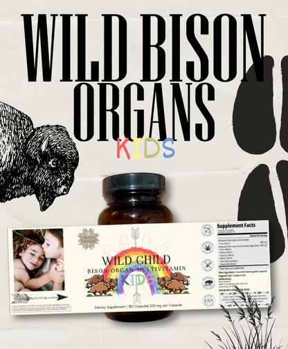 A bottle labeled "Wild Child - Complete Multivitamin For Kids" by Wild Mamas is shown, featuring colorful text, kids' illustrations, supplement facts, and bold "Wild Bison Organs" wording with bison graphics in the background.